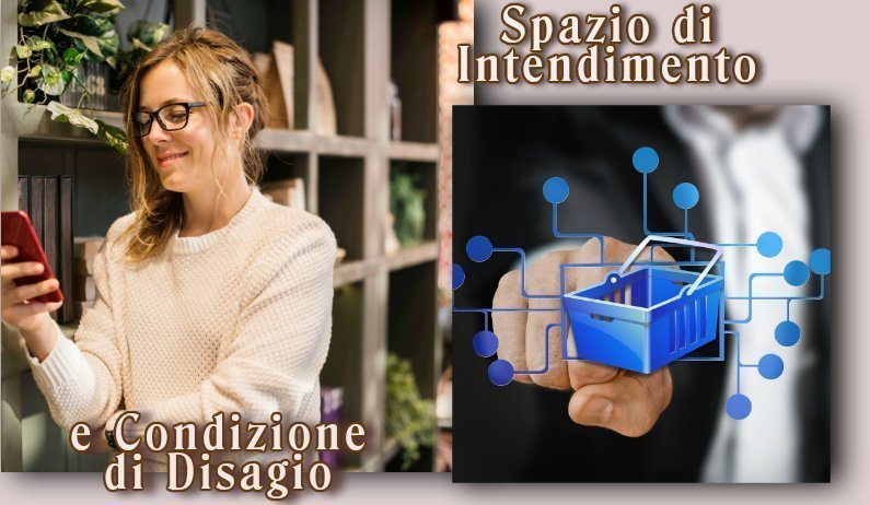 Spazio di Intendimento e Condizione di Disagio